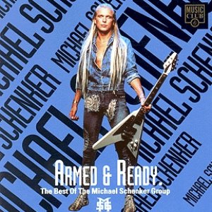 Armed & Ready. The Best Of The Michael Schenker Group