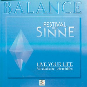 Balance I - Vol. 5 - Live Your Life - Musikalische Lebenshilfen