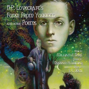 H.P. Lovecraft's Fungi From Yuggoth And Other Poems