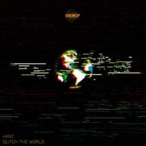 Glitch The World