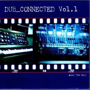 Dub_Connected Vol. 1