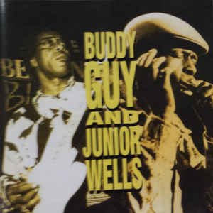 Buddy Guy And Junior Wells