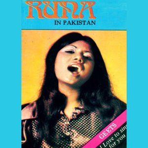 Runa In Pakistan  (Geet)