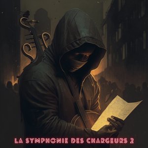 La Symphonie des chargeurs (Vol 2)