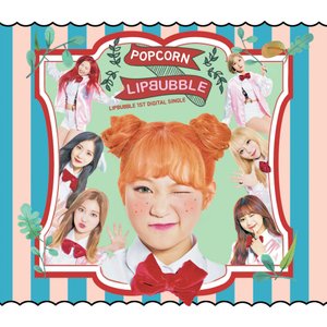 LIPBUBBLE 1ST Digital Single Album 'POPCORN'