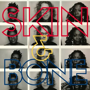 Skin And Bone