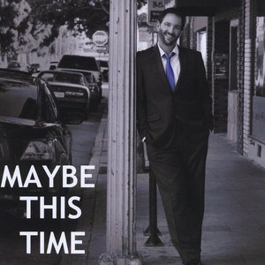 Maybe This Time