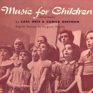 Bild för 'Music for Children (Schulwerk) [Remastered]'