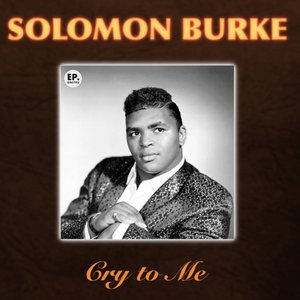 Cry to Me (Remastered)