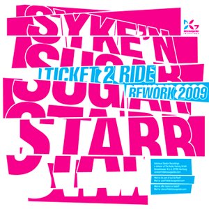 Ticket 2 Ride (2009 Rework)