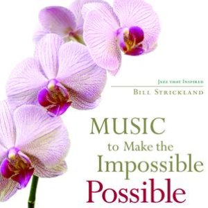 Music To Make The Impossible Possible