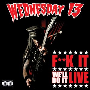 F**k It We'll Do It Live