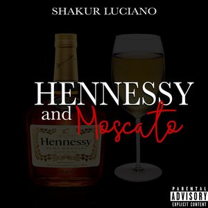 Hennessy and Moscato - Single