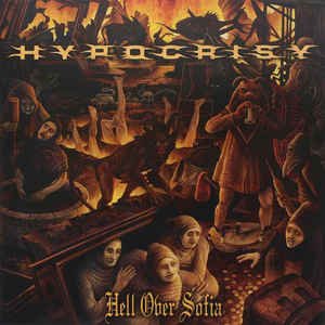 Hell Over Sofia (20 Years Of Chaos And Confusion)