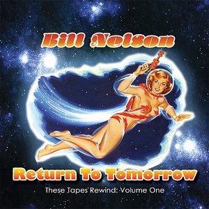 Return To Tomorrow (These Tapes Rewind: Volume One)