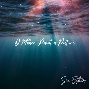 Oh Mother, Paint a Picture - Single