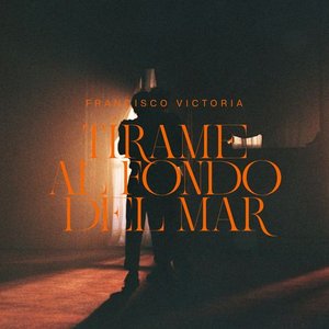 Tírame al Fondo del Mar - Single