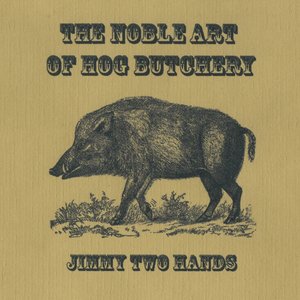 The Noble Art of Hog Butchery