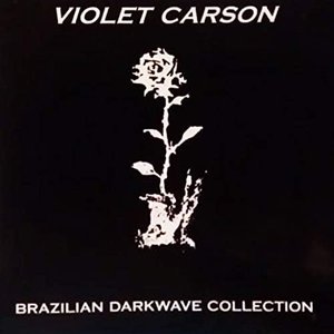 Violet Carson (Brazilian Darkwave Collection)