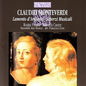 Monteverdi: Lamento d'Arianna e Scherzi Musicali