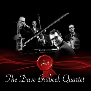 Dave Brubeck Quartet, The - Just - The Dave Brubeck Quartet - Zortam Music