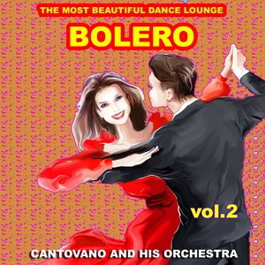 Bolero the Most Beautiful Dance Lounge, Vol.2