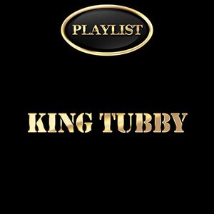 King Tubby Playlist