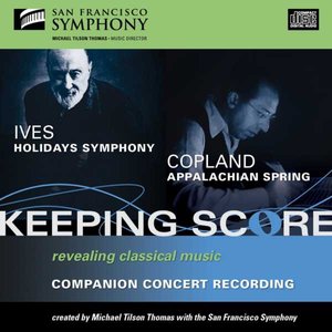 Ives: Holidays Symphony and Copland: Appalachian Spring