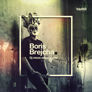 Boris Brejcha - Dj Mixes Single Tracks - Zortam Music