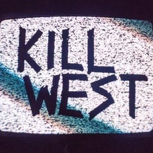 Image for 'KILL WEST'