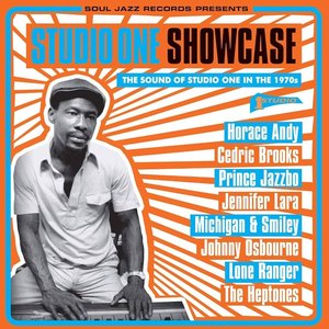 Soul Jazz Records Presents Studio One Showcase: The Sound of Studio One in the 1970s