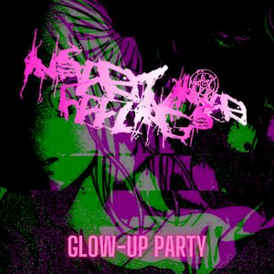 GLOW-UP PARTY