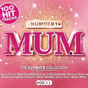 Number 1 Mum: The Ultimate Collection