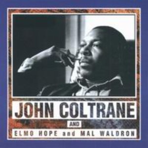 'J.Coltrane & E.Hope &M.Waldron'の画像