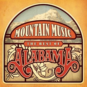 Mountain Music: The Best Of Alabama