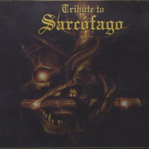 Tribute To Sarcófago
