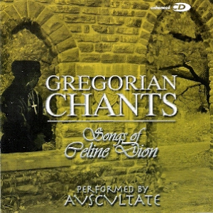 Auscultate - Gregorian Chants Songs Of Celine Dion - Zortam Music