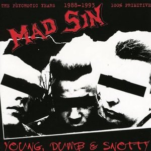 Young, Dumb & Snotty - The Psychotic Years 1988-1993