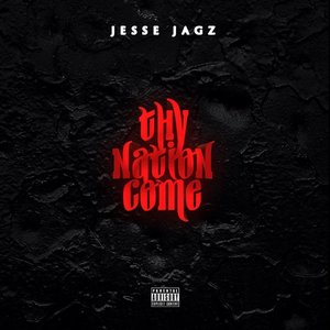 Jagz Nation, Vol.1: Thy Nation Come