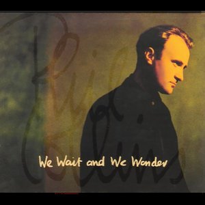 We Wait And We Wonder