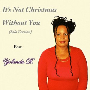 It's Not Christmas Without You (Solo Version)