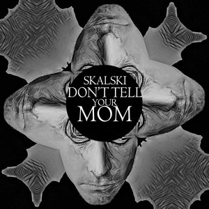 Don't Tell Your Mom