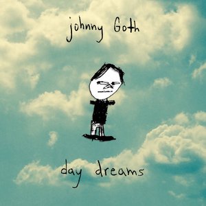 Johnny Goth - Day Dreams - Zortam Music