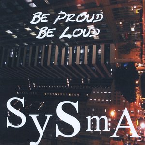 Be Loud, Be Proud