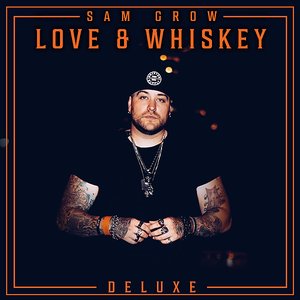 Love and Whiskey (Deluxe)