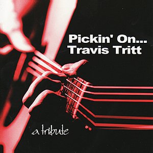 Pickin' On Travis Tritt: A Bluegrass Tribute