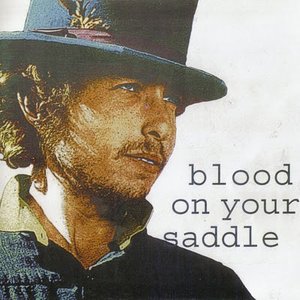 Blood On Your Saddle