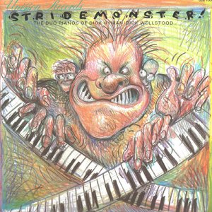 Stridemonster! The Duo Pianos Of Dick Hyman / Dick Wellstood