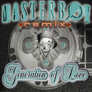 Generation Of Love Remixes