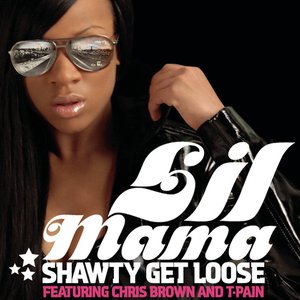 Shawty Get Loose (feat. T-Pain & Chris Brown) - Single